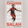 Chasing Salah: The Biography Chasing Salah: The Biography