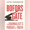 Bofors Gate: A Journalist's Pursuit of Truth