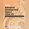 ISID backs MSMEs, startups to drive manufacturing-led Viksit Bharat INDIA'S INDUSTRIAL DEVELOPMENT REPORT 2024-25: Towards a manufacturing transformation