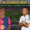 El Clasico: Barcelona vs Real Madrid La Liga live match time and streaming