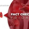 Fact Check Friday