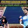 FIH Pro League 2025 India vs Netherlands