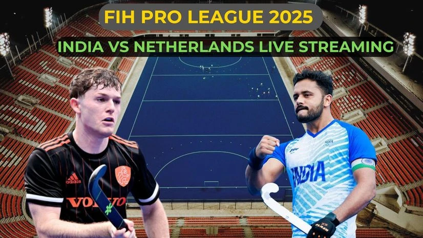 FIH Pro League 2025 India vs Netherlands FIH Pro League 2025 India vs Netherlands