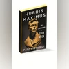 Hubris Maximus: Pride, prejudices, and the nine lives of Elon Musk