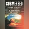 Submersed: Going deep into the secret world of DIY submarine builders