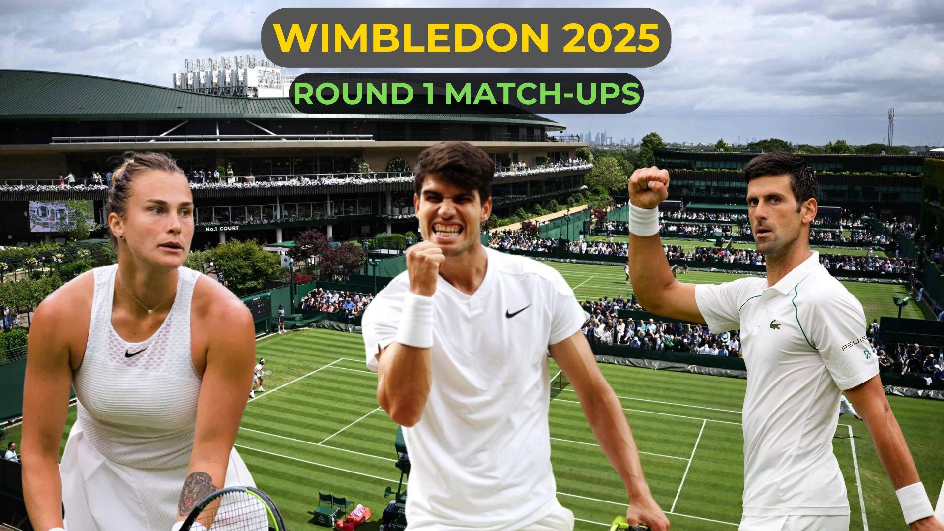 Wimbledon 2025: Men's, women's singles round 1 match-ups, live streaming