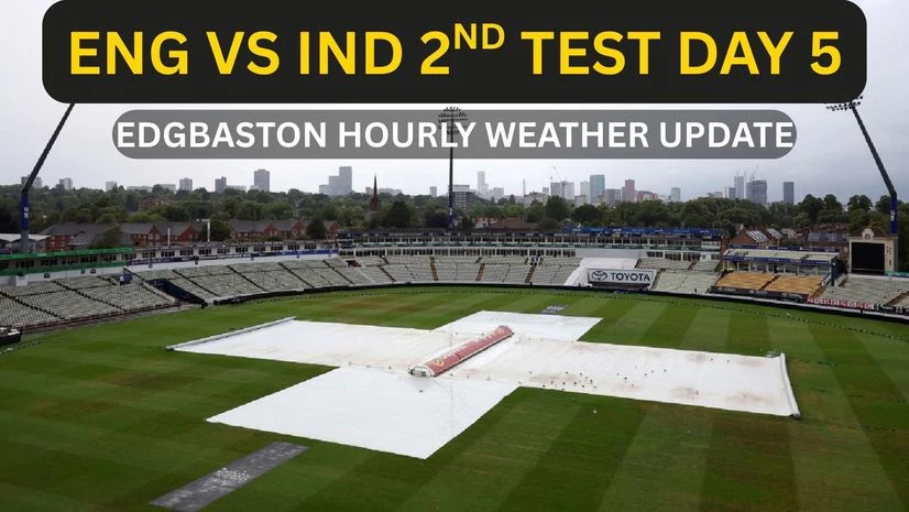ENG vs IND 2nd Test weather update ENG vs IND 2nd Test weather update