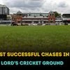 List of successful run chases at Lord's