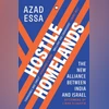 Hostile Homelands: Azad Essa's book traces India-Israel ties before BJP era Hostile Homelands: The New Alliance between India and Israel