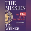 The Mission: Tim Weiner's book explains how the CIA lost its way