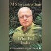 Man who fed India Man who fed India