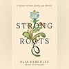 STRONG ROOTS: Chef Olia Hercules' Ukraine memoir by way of her family tree