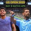 US Open 2025 day 8 match-ups
