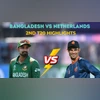 Bangladesh vs Netherlands 2nd T20 full scorecard and highlights
