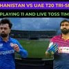 Afghanistan vs UAE Playing 11