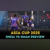 Asia Cup 2025 India vs Oman match date and time Asia Cup 2025 India vs Oman match date and time