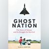 Ghost Nation: The Story of Taiwan and Its Struggle for Survival Ghost Nation: The Story of Taiwan and Its Struggle for Survival