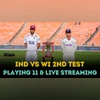 India vs West Indies 2nd Test Playing 11, toss time, free live streaming