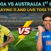 India vs Australia 1st ODI playing 11, live toss time and live streaming