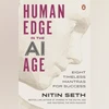 Human Edge in the AI Age: Eight Timeless Mantras for Success