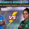 ICC Women's World Cup 2025: India vs Bangladesh playing 11, live streaming