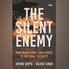 The Silent Enemy: Non-traditional Challenges to National Security The Silent Enemy: Non-traditional Challenges to National Security