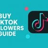 Buy TikTok Followers: Top 4 Sites to Buy TikTok Followers (Real and Safe)