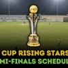 Asia Cup Rising stars semi-final schedule