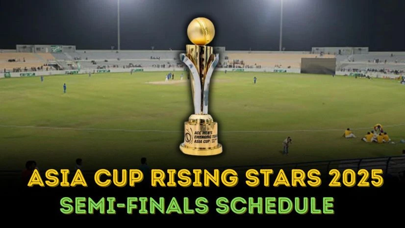 Asia Cup Rising stars semi-final schedule Asia Cup Rising stars semi-final schedule