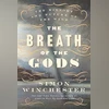The Breath of the Gods: The polymath probes a force driving human history