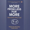 More from Less for More: Innovation's Holy Grail