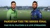 Pakistan vs Sri Lanka tri-series final: Playing 11, match time, streaming