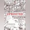 Uprooted: A Graphic Account of the Struggle for Forest Rights
