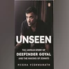 Unseen: The Untold Story of Deepinder Goyal and The Making of Zomato
