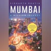 Mumbai: A Million Islands Mumbai: A Million Islands