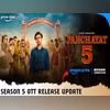 Panchayat 5 OTT release Panchayat 5 OTT release
