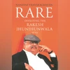 RARE – Investing the Rakesh Jhunjhunwala Way RARE – Investing the Rakesh Jhunjhunwala Way