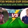 WI vs SCO T20 World Cup 2026 live toss time