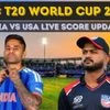 IND vs USA T20 World Cup 2026 live score