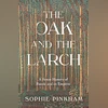 THE OAK AND THE LARCH: A Forest History of Russia and Its Empires THE OAK AND THE LARCH: A Forest History of Russia and Its Empires