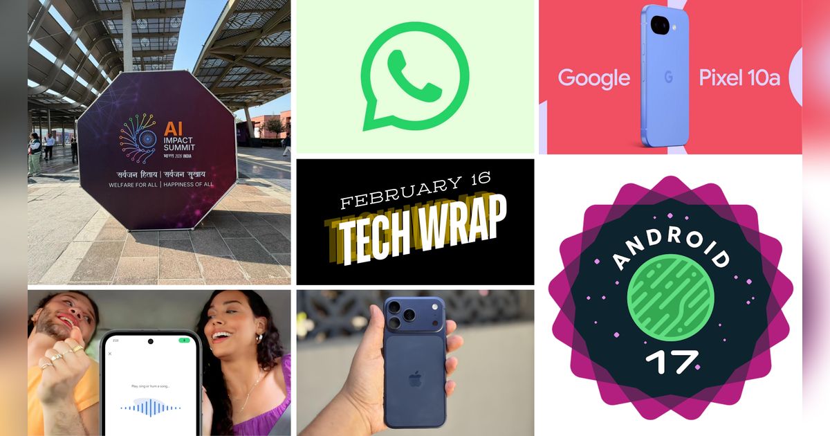 Tech Wrap Feb 16: India AI Impact Summit, Android 17 beta, WhatsApp Status