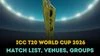All you need to know about ICC T20 World Cup 2026