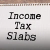 Income tax slabs