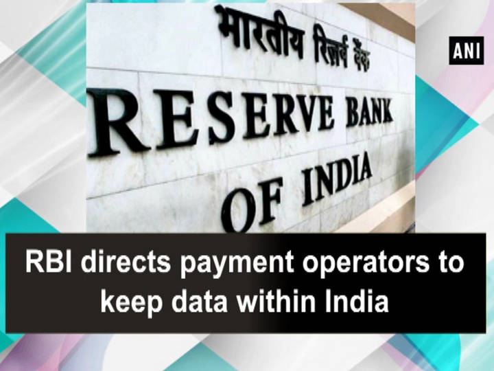 Business Standard Rbi Directs Payment Operators To Keep Data