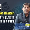Future-Proof Strategy: Leading with Clarity and Agility in a VUCA World