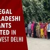 66 illegal Bangladeshi migrants arrested in Northwest Delhi | Bangladeshi migrants | Delhi Police
