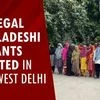 66 illegal Bangladeshi migrants arrested in Northwest Delhi | Bangladeshi migrants | Delhi Police
