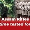Assam Rifles — A time tested force