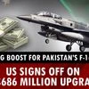 Big Boost for Pakistan’s F-16s: US signs off on a $686 million upgrade