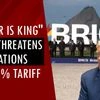 BRICS set up to 'hurt us', 'degenerate' US dollar: Trump | Trump tariffs | Trade war | India | China